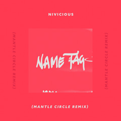 Name Tag (Manta Circle Remix)