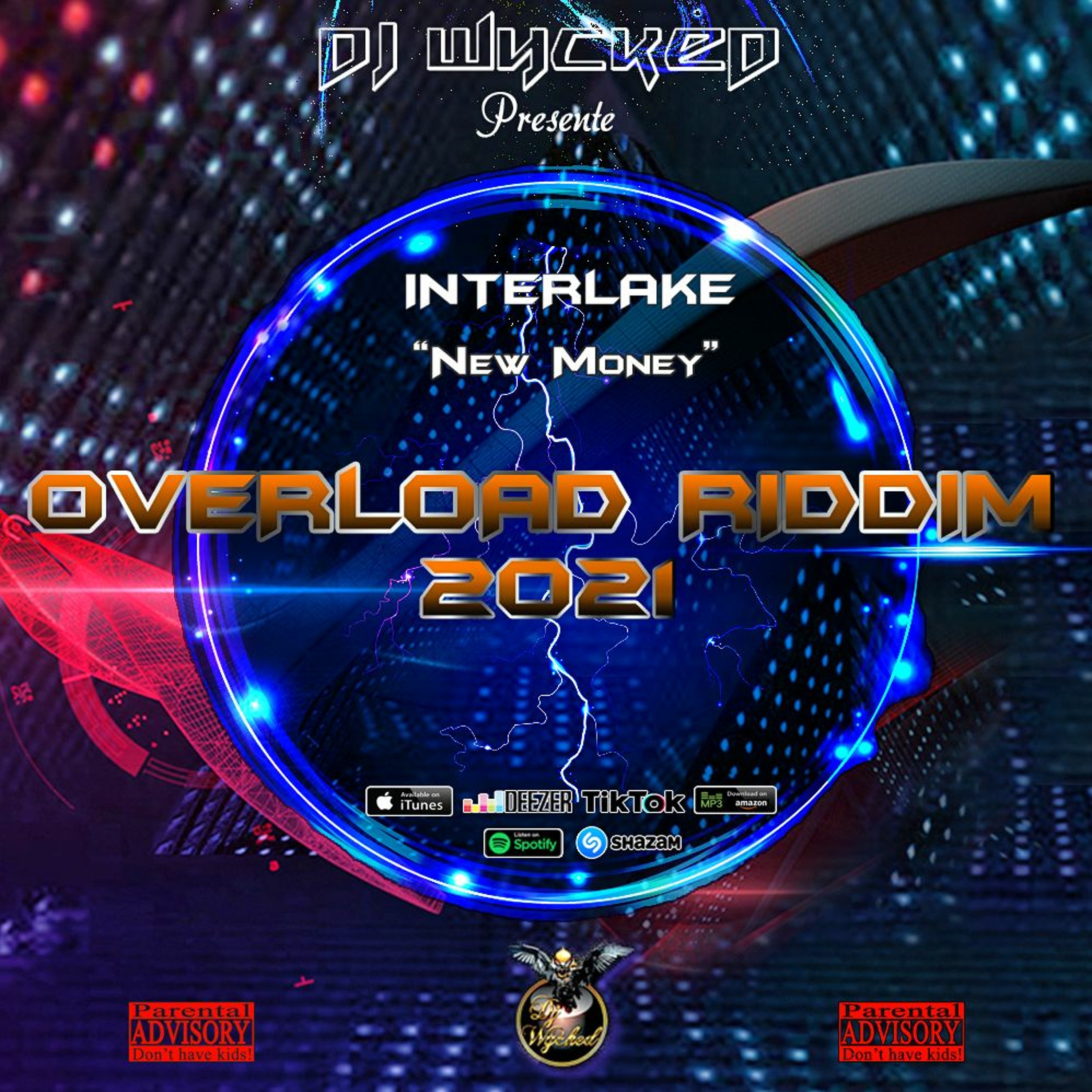 DJ Wycked X Interlake - New Money (Overload Riddim 2021 By DJ Wycked) episode artwork
