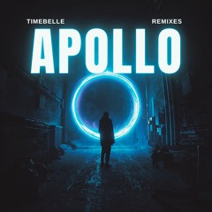 Timebelle - Apollo (Sam Halabi Remix)