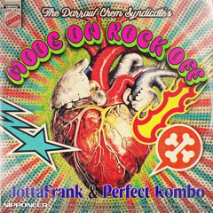 The Darrow Chem Syndicate - Moog On Rock Off (JottaFrank & Perfect Kombo Remix)