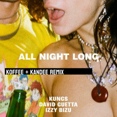 All night long_Koffee + Kandee remix