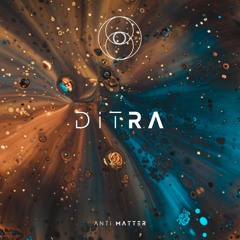 Anti . Matter | DITRA