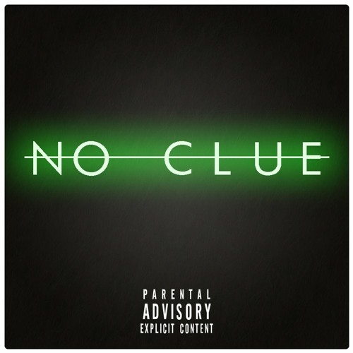 No Clue (feat. KAE Maui)