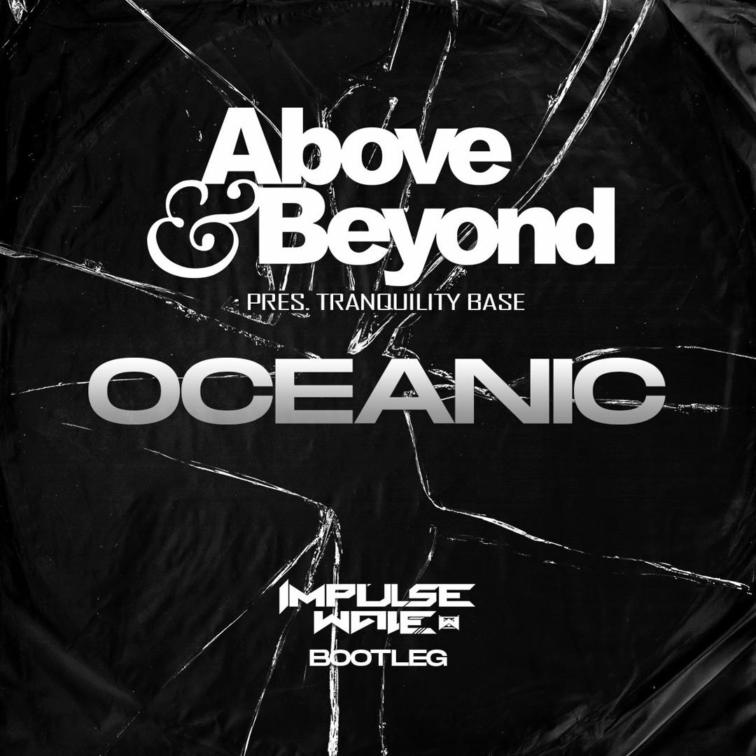 Above&Beyond Tranquility Base / Oceanic Tranquility Base - Oceanic