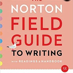 DOWNLOAD ⚡️ eBook The Norton Field Guide to Writing: with Readings and Handbook, MLA 2021 and APA 20
