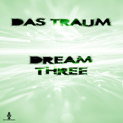Das Traum - Dream Three