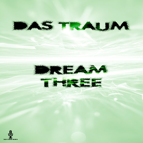 Das Traum - Dream Three