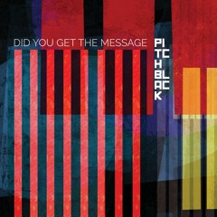 Pitch Black - Did You Get The Message (Zuke's VIP Remix)(preview)