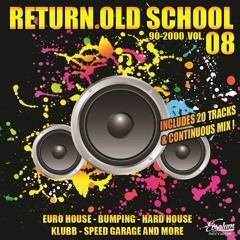 Evsolum - Return Old School 90 - 2000 Vol.8 (Continuous Mix)