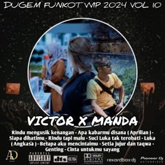 DUGEN FUNKOT VVIP (VICTOR X MANDA) RINDU MENGUSIK KENANGAN ❌ BETAPA AKU MENCINTAIMU HARDMIX VOL 10