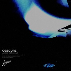 Øneheart & Anteser - Obscure