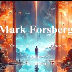 Mark Forsberg - Stars Winding Down (Original Mix)