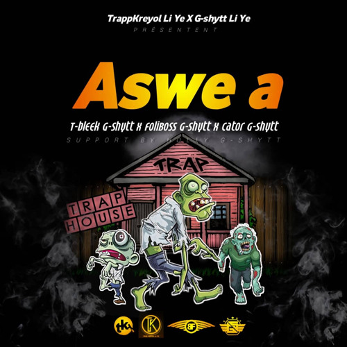 aswe a t-bleek G-shytt x foliboss G-shytt x cator G-shytt