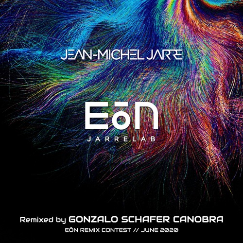Stream Jean-Michel Jarre - Eōn (Remixed by Gonzalo Schafer Canobra) by  Gonzalo Schafer Canobra | Listen online for free on SoundCloud