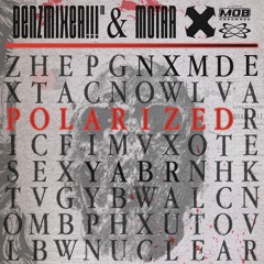 BENZMIXER!!!™ - POLARIZED (MOTAR REMIX)(CLIP)