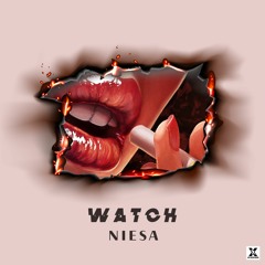 NIESA - Watch [HIT BUY for FREE DOWNLOAD]