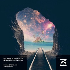 Sander Ferrar - World of Dreams (Original Mix) (preview)