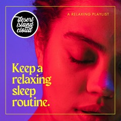 Keep a relaxing sleep routine