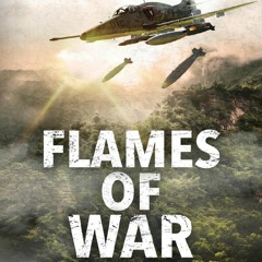 Your F.R.E.E Book Flames of War: A Vietnam War Novel (Airmen)