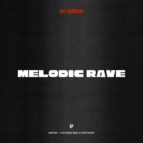 Stream Jay Hardway | Listen to Melodic Rave playlist online for free on ...
