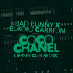 Bad Bunny x Eladio Carrion - Coco Chanel (Oscar Orozco Remix)