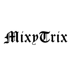 MixyTrix - Come On
