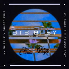 9TS Baby (Ky Supple X Griffo Edit)