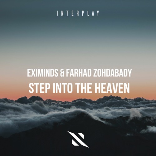 Eximinds & Farhad Zohdabady - Step Into The Heaven [FREE DOWNLOAD]