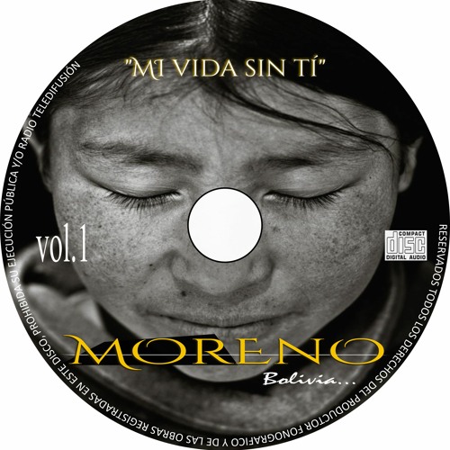 Stream Moreno Bolivia | Listen to MI VIDA SIN TI playlist online for free  on SoundCloud
