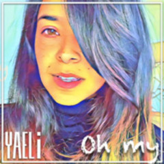 YAELi - Oh my