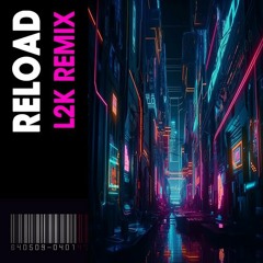 Sebastian Ingrosso, Tommy Trash & John Martin - Reload (L2K Remix)