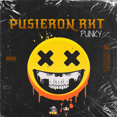 Pusieron RKT Punky (Remix)