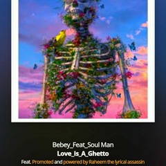 Bebey_Feat_Soul_Man(Thabo_Msiza)Love_Is_Ghetto.wav