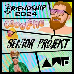 Friendship 2024 Senior Projekt Mix.WAV