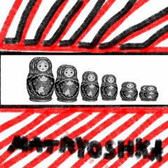 Matryoshka (prod OhMyGon)