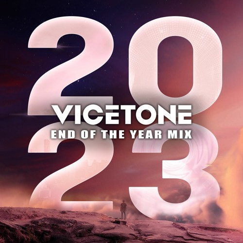 Vicetone - 2023 End Of The Year Mix