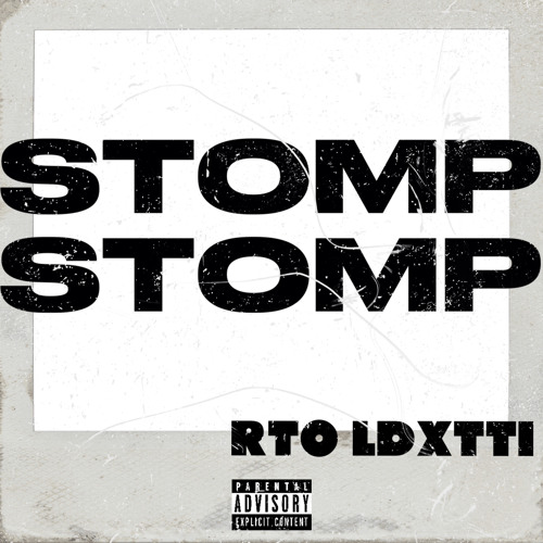 Rto Ldxtti - Stomp Stomp