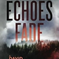 read (PDF) Echoes Fade