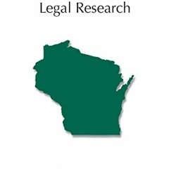 [Access] [KINDLE PDF EBOOK EPUB] Wisconsin Legal Research (Legal Research Series) by  Patricia Cerve