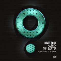 Tom Sawyer, David Tort & Markem - Bomboclaat (Extended Long) [HoTL Records]