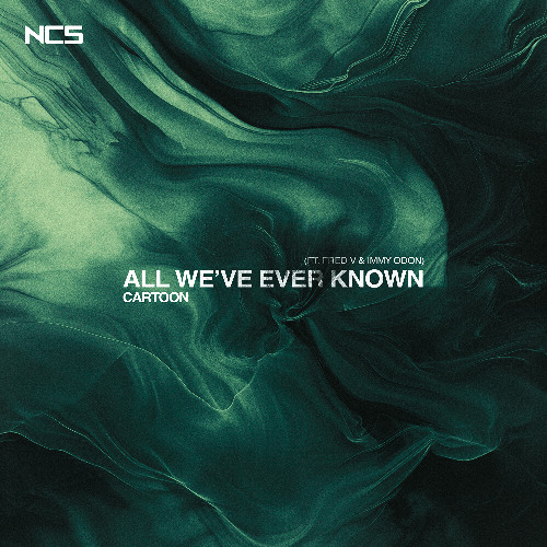Cartoon - All We've Ever Known (feat. Fred V & Immy Odon) [NCS Release]