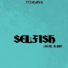 Selfish ( Feat. Rsin )