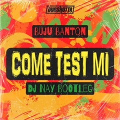 Come Test Mi - DJ NAY (Refix)