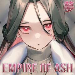 [Dubstep] Worlds Apart - Empire of Ash (feat. okafuwa)