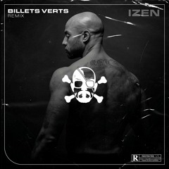 Billets Verts (Izen Remix)
