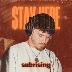 Stay here