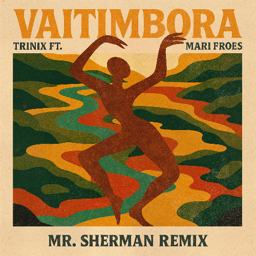 TRINIX & Mari Froes - Vaitimbora (Mr. Sherman Remix)