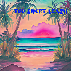 Too Short Leash