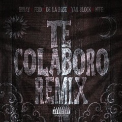 Brray , Feid , De La Rose , Yan Block & NTG Aunque nunca sea' mía, yeah