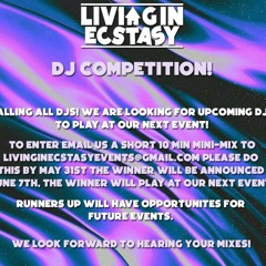 Living in Ecstasy DJ Competition Entry